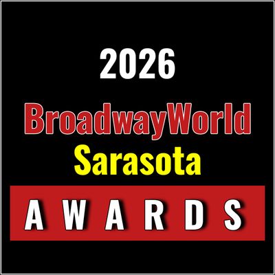 Nominations Open For The 2026 BroadwayWorld Sarasota Awards
