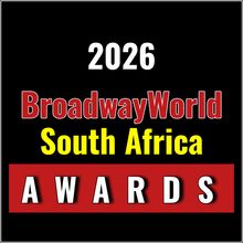 Nominations Open For The 2026 BroadwayWorld South Africa Awards