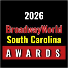 Nominations Open For The 2026 BroadwayWorld South Carolina Awards