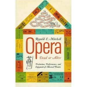 Opera--Dead or Alive: Production, Performance and Enjoyment of Musical Theatre Cover