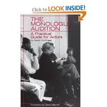 The Monologue Audition: A Practical Guide for Actors 