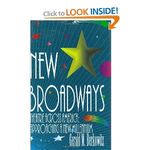 New Broadways: Theatre Across America: Approaching a New Millennium