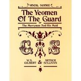 The Yeomen of the Guard - Vocal Score
