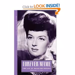 Forever Mame: The Life of Rosalind Russell