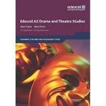 Edexcel A2 Drama and Theatre Studies Planning, Teaching and Assessment Guide