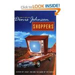 Shoppers: Two Plays by Denis Johnson