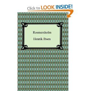 Rosmersholm by Henrik Ibsen