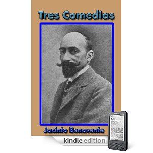 Tres Comedias by Jacinto Benavente