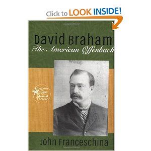 David Braham: The American Offenbach by John Franceschina
