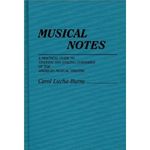 Musical Notes: A Practical Guide to Staffing and Staging Standards of the American Mu