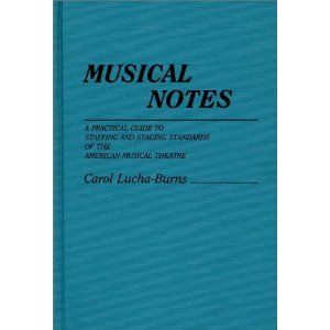 Musical Notes: A Practical Guide to Staffing and Staging Standards of the American Mu Cover