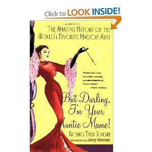 But Darling, I'm Your Auntie Mame!: The Amazing History of the World's Favorite Madca Cover