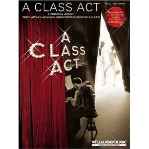 A Class Act: A Musical About Tony-Award Winning Songwriter Edward Kleban Cover
