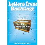 Letters from Backstage: The Adventures of a Touring Stage Actor