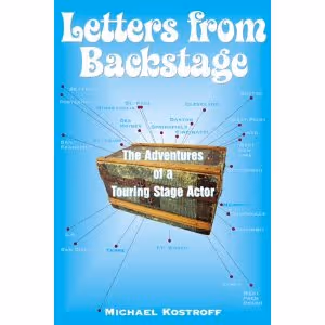 Letters from Backstage: The Adventures of a Touring Stage Actor Cover