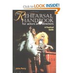 The Rehearsal Handbook for Actors and Directors: A Practical Guide