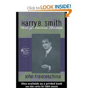 Harry B. Smith: Dean of American Librettists Cover