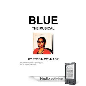 Blue - The Musical by R Allen