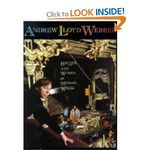 Andrew Lloyd Webber: His Life and Works