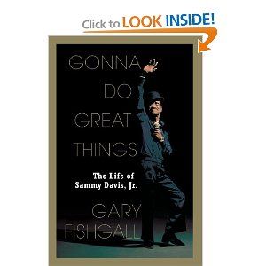 Sammy Davis Jr. Gonna Do Great Things by Gary Fishgall