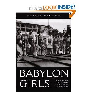 Babylon Girls: Black Women Performers and the Shaping of the Modern Cover