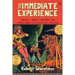 The Immediate Experience: Movies, Comics, Theatre, and Other Aspects of Popular Cultu