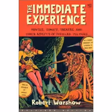 The Immediate Experience: Movies, Comics, Theatre, and Other Aspects of Popular Culture