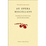 An Opera Miscellany: Everything you never knew about opera for buffs and bluffers