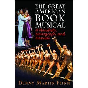 The Great American Book Musical by Denny Martin Flinn