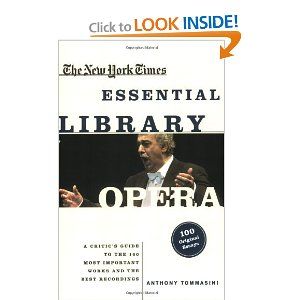 The New York Times Essential Library: Opera: A Critic's Guide to the 100 Most Importa Cover