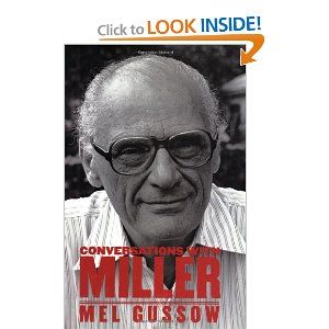 Conversations with Miller  by arthur miller, Mel Gussow
