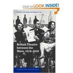 British Theatre between the Wars, 1918-1939