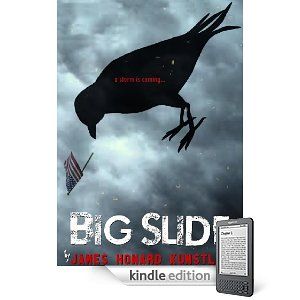 Big Slide by James Howard Kunstler