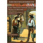 Early-Twentieth-Century Frontier Dramas on Broadway: Situating the Western Experience