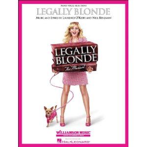 Legally Blonde - The Musical - Vocal Selections by Laurence O'Keefe, Nell Benjamin 
