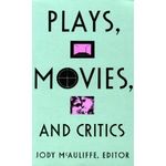 Plays, Movies, and Critics