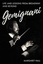 Paul Gemignani: Life and Lessons from Broadway and Beyond