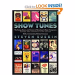 Show Tunes: The Songs, Shows, and Careers of Broadway's Major Composers