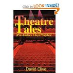 Theatre Tales (Pre-Andrew Lloyd Webber)