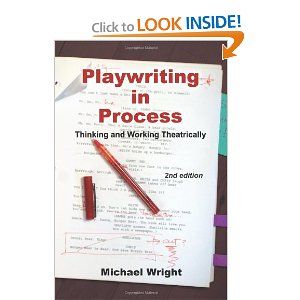 Playwriting in Process: Thinking and Working Theatrically Cover