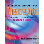 Introduction to Theatre Arts Teacher's Guide: A 36-Week Action Workbook for Middle Gr