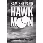 Hawk Moon: Short Stories, Poems, and Monologues