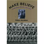 Make Believe: The Broadway Musical in the 1920's 