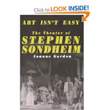 Art Isn't Easy: The Theater of Stephen Sondheim
