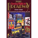 More Opening Nights on Broadway: A Critical Quote Book of the Musical Theatre, 1965-1
