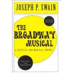 The Broadway Musical: A Critical and Musical Survey