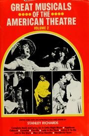 Great Musicals of the American Theatre by Stanley Richards