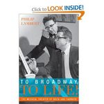 To Broadway, To Life!: The Musical Theater of Bock and Harnick (Broadway Legacies)