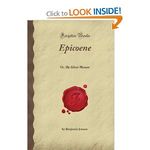 Epicoene: Or, The Silent Woman
