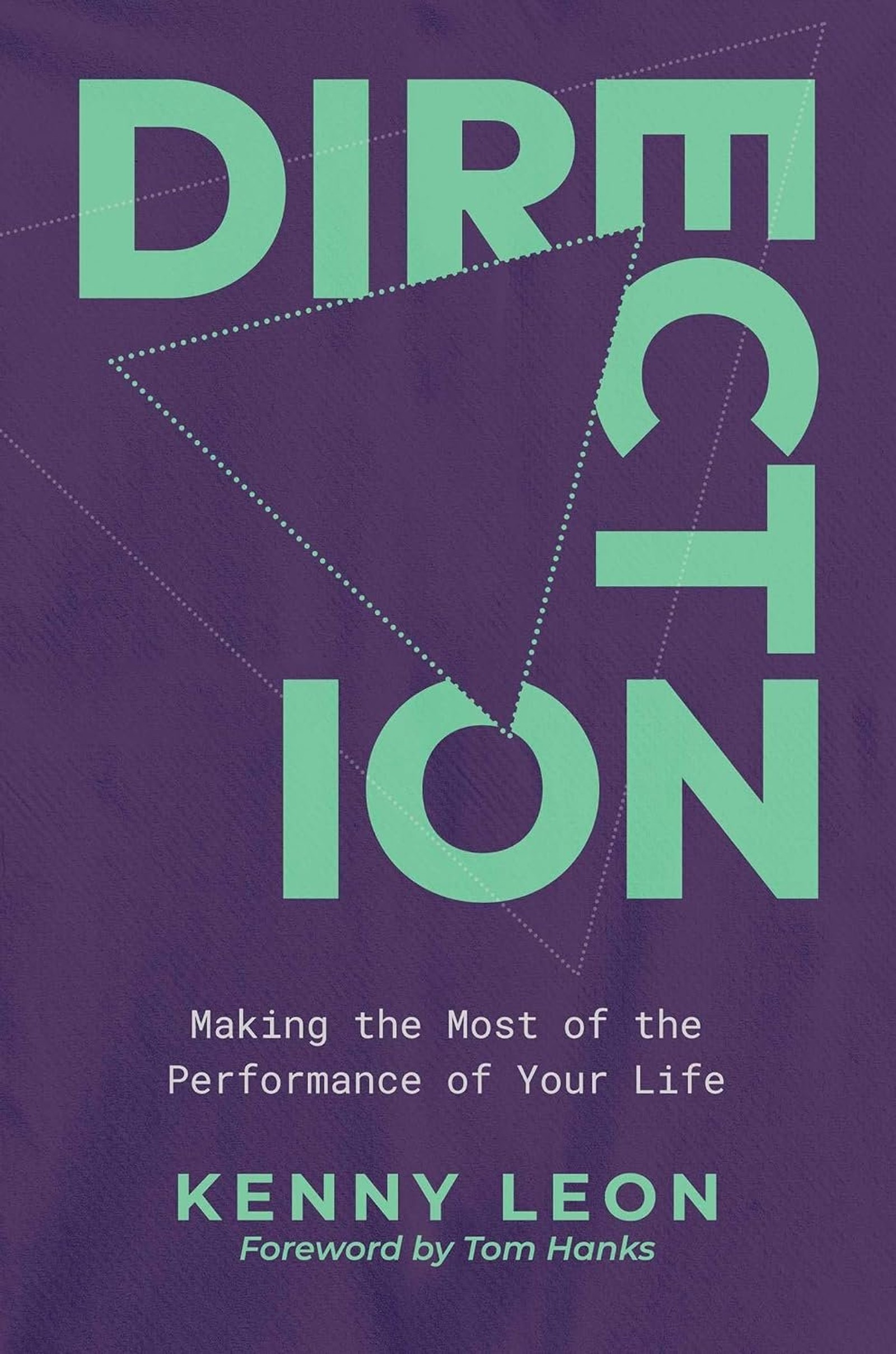 Direction: Making the Most of the Performance of Your Life by Kenny Leon